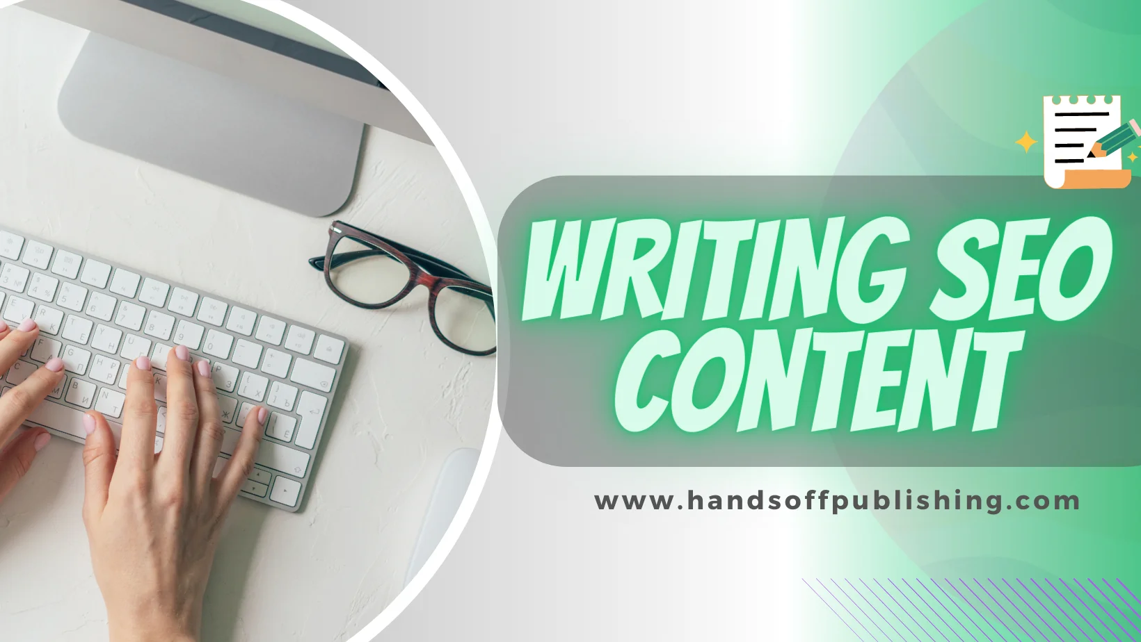 Writing SEO Content: Learn To Write SEO-Friendly Posts With Our Tips!